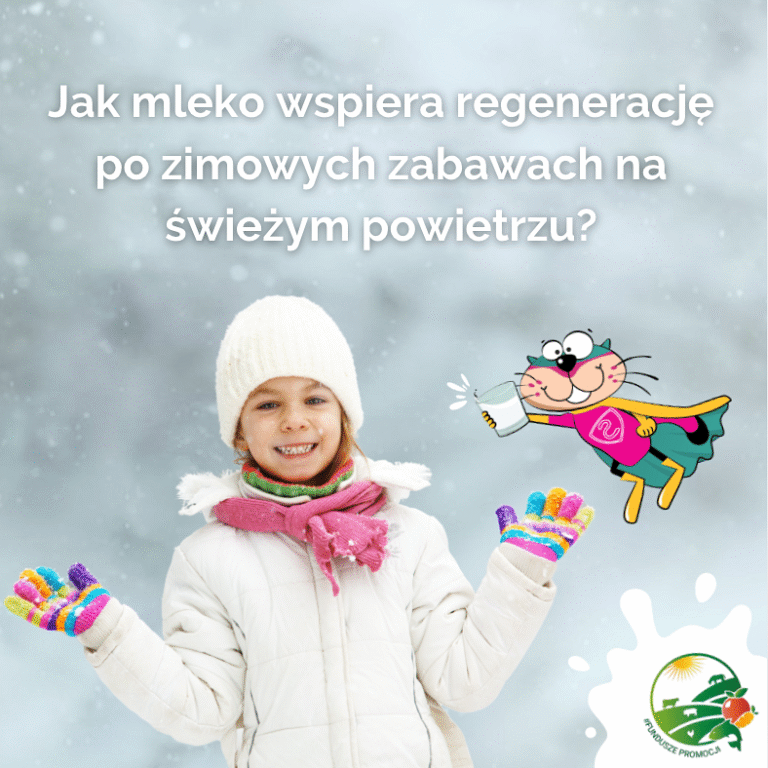 Zimowe aktywności – jak mleko wspiera regenerację po zimowych zabawach na świeżym powietrzu?